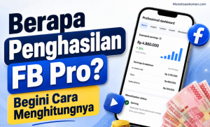 Berapa Penghasilan FB Pro Begini Cara Menghitungnya