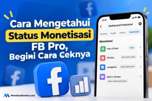 Cara Mengetahui Status Monetisasi FB Pro, Begini Cara Ceknya