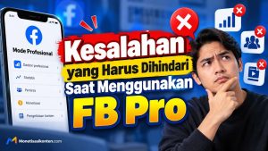 Kesalahan yang Harus Dihindari Saat Menggunakan FB Pro